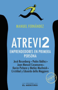Title: Atrevi2: Emprendedores en primera persona, Author: Manuel Fernández Bolvarán