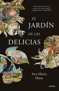 Title: El jardín de las delicias, Author: Ana María Maza