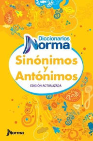 Title: Diccionario Sinónimos y Antónimos, Author: Bernardo Bernardo Rengifo Lozano