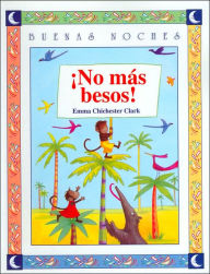 Title: No mas besos!, Author: Emma Chichester Clark