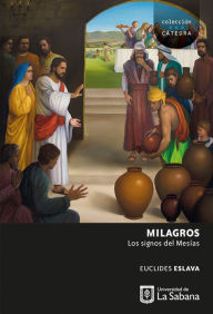 Title: Milagros: Los signos del Mesías, Author: Euclides Eslava