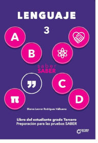 Title: saber SABER Lenguaje 3. Libro del estudiante grado 3, Author: Rodríguez Valbuena Blanca Leonor