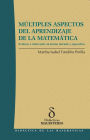 Múltiples aspectos del aprendizaje de la matemática: Evaluar e intervenir en forma mirada y específica