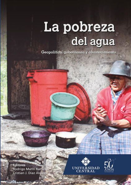 La pobreza del agua: Geopolítica, gobernanza y abastecimiento