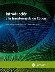 Title: Introducción a la transformada de Radon, Author: Amed Alfonso Alfonso Cristancho
