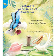 Title: Fortunato perdido en el amazonas, Author: Gloria Beatriz Salazar
