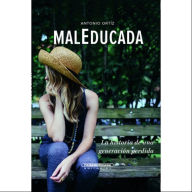 Title: Maleducada, Author: Antonio Ortiz