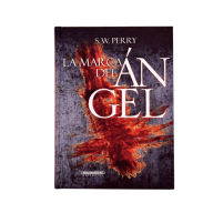Title: La marca del ángel, Author: S.W. Perry