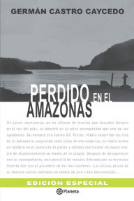 Title: Perdido en el Amazonas, Author: Germán Castro Caycedo