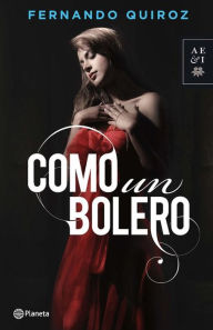 Title: Como un bolero, Author: Fernando Quiroz