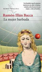 Title: La mujer barbuda, Author: Ramón Illán Bacca