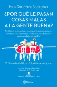 Title: Por que le pasan cosas malas a la gente buena?, Author: Iván Gutiérrez