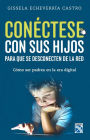 Cónectese con sus hijos para que se desconecten de la red: Cónectese con sus hijos para que se desconecten de la red