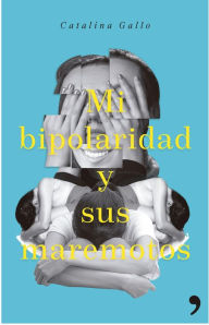 Title: Mi bipolaridad y sus maremotos, Author: Maria Stader