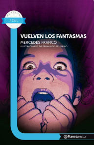 Title: Vuelven los fantasmas, Author: Mercedes Franco