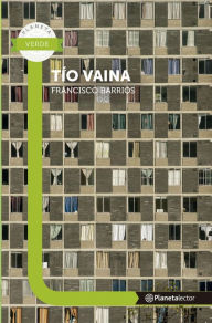 Title: Tío Vaina - Planeta Lector, Author: Francisco Barrios