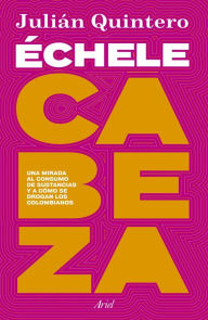 Title: Échele cabeza, Author: Julian Quintero