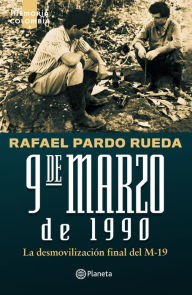 Title: 9 de marzo de 1990, Author: Rafael Pardo Rueda