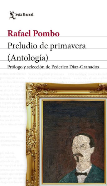 Preludio de primavera. Prólogo y selección de Federico Díaz-Granados