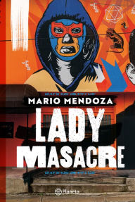 Title: Lady Masacre, Author: Mario Mendoza