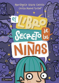 Title: El libro secreto de las niñas, Author: Mariángela Urbina