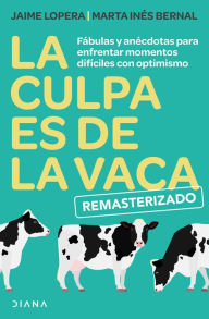 English ebook download La Culpa Es de la Vaca - Remasterizado by 