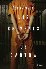 Title: Los cr menes de Bartow (Autores Espa oles e Iberoameri), Author: Oscar Vela