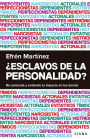 ¿Esclavos de la personalidad?