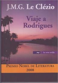 Title: Viaje a Rodrigues, Author: J. M. G. Le Clezio