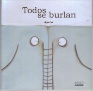 Title: Todos se burlan, Author: Diego Francisco Sanchez