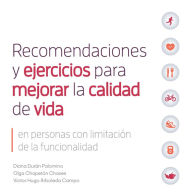 Title: Recomendaciones y ejercicios para mejorar la calidad de vida, Author: Diana Durán Palomino