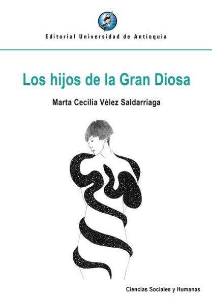 Los hijos de la Gran Diosa: Psicología analítica, mito y violencia