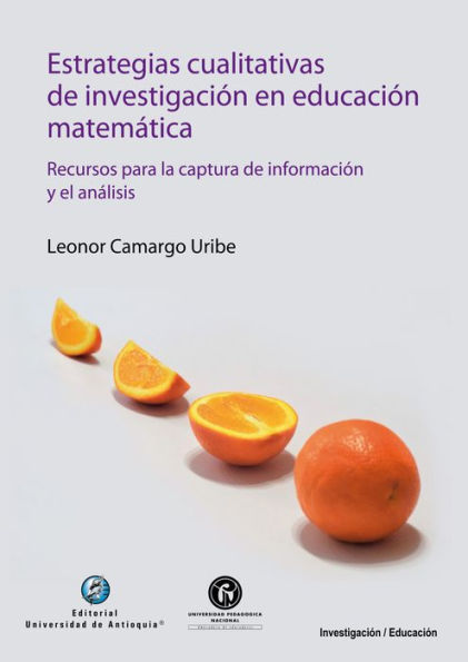 Estrategias cualitativas de investigación en educación matemática: Recursos para la captura de información y el análisis