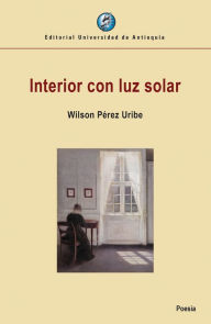 Title: Interior con luz solar, Author: Wilson Pérez Uribe