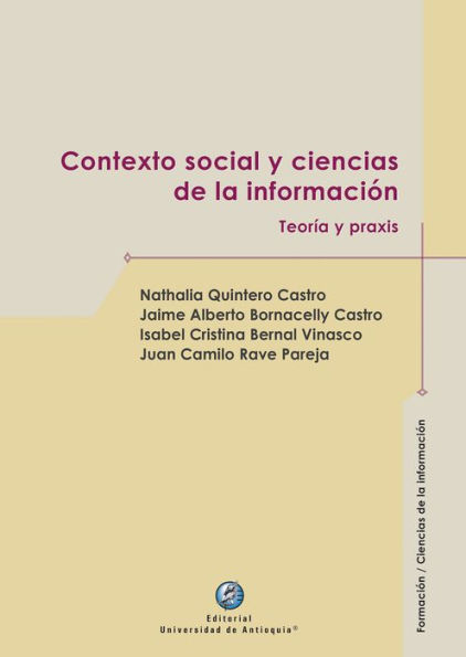 Contexto social y ciencias de la información: Teoría y praxis