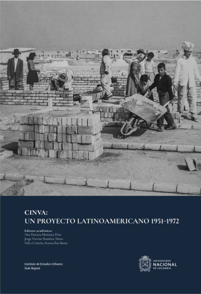 CINVA: Un proyecto latinoamericano 1951 - 1972