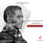 Title: Tras las huellas de Manuel Zapata Olivella. Tomo 1 y 2, Author: Varios Autores