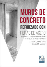 Title: Muros de concreto reforzado con fibras de acero, Author: Julián Carrillo
