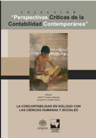 Title: Perspectivas Críticas de la Contabilidad Contemporánea: La contabilidad en diálogo con las ciencias humanas y sociales, Author: Aida Sy