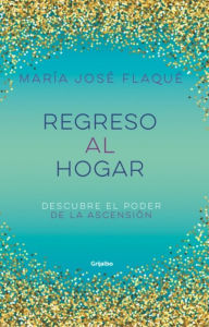 Title: Regreso al hogar, Author: Maria José Flaqué