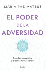 Title: El poder de la adversidad, Author: María Paz Mateus