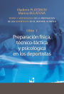 Preparación de los deportistas de alto rendimiento - Teoría y metodología - Libro 3.: PREPARACIÓN FÍSICA, TÉCNICO - TÁCTICA Y PSICOLÓGICA EN LOS DEPORTISTAS.