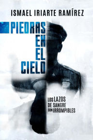 Title: Piedras en el cielo, Author: Ismael Iriarte