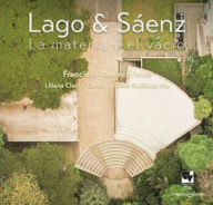 Title: Lago y Sáenz. La materia y el vacío, Author: Francisco Ramírez Potes