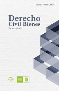 Title: Derecho Civil Bienes: Tercera edición, Author: Rocío Serrano Gómez