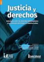 Justicia y derechos: Relaciones entre los derechos fundamentales y la estructura del estado en América Latina