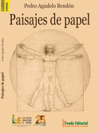Title: Paisajes de papel, Author: Pedro Agudelo Rendón