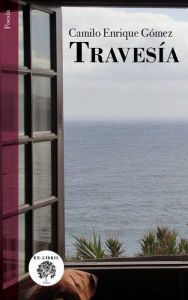 Title: Travesía, Author: Camilo Enrique Gómez
