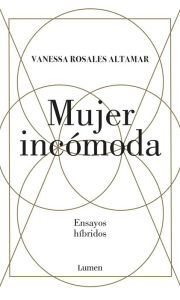 Title: Mujer incómoda, Author: Vanessa Rosales