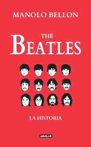 Title: The Beatles: La historia, Author: Cindy H Chau Pharmd